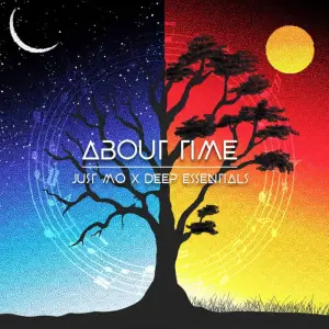 Just Mo & Deep Essentials – About Time