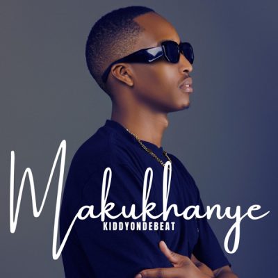 Kiddyondebeat – Makukhanye