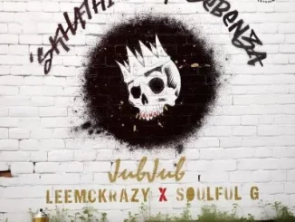 Jub Jub, LeeMckrazy & Soulful G - Skhathi’Sok’Sebenza