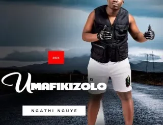 Umafikizolo – Ngilayeleni