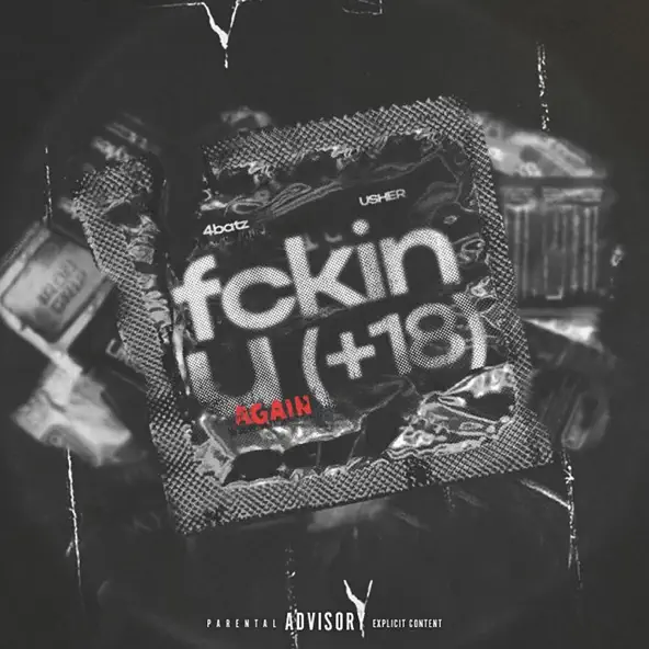 4batz & USHER - Act iv: Fckin U Again (18+)