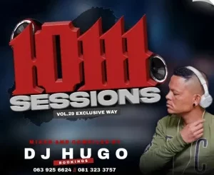 Dj Hugo – 10111 sessions Vol. 29 (Exclusive Way Mix)