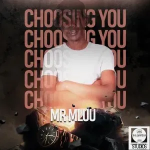 Ep: Mr Mluu - Choosing You