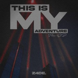 Album: Z4DE - This Is My Adventure