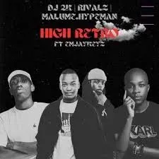 DJ 2k, Rivalz & malume.hypeman – High Retro ft Emjaykeyz