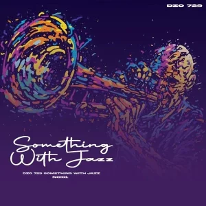 Dzo 729 – Something With Jazz No 1