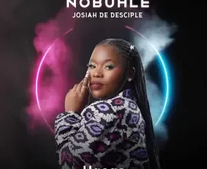 Nobuhle & Josiah De Disciple – Ugogo