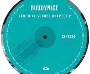 Album: Buddynice - Redemial Sounds Chapter 2 (September 2024)