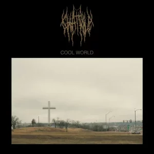 Chat Pile – Cool World