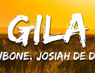 Mellowbone – Gila ft Josiah De Disciple & Bloette