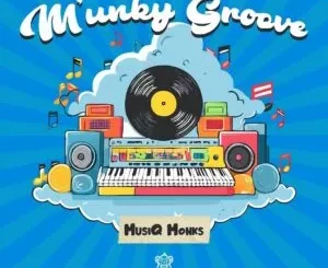 Ep: MusiQ Monks - M’unky Groove