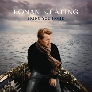 Ronan Keating – Bring You Home