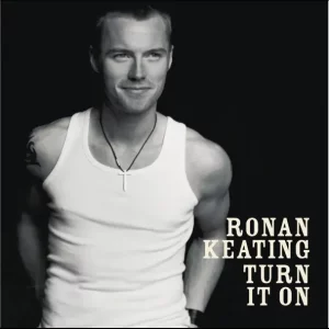 Ronan Keating – Turn It On