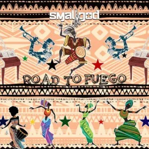 Ep: Smallgod - Road To Fuego