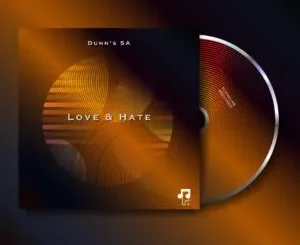 Ep: Dunn’s SA - Love & Hate