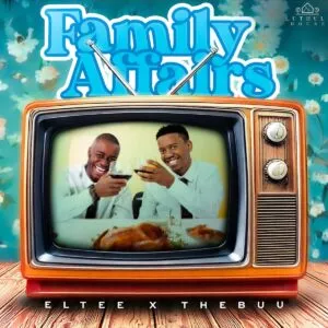 Ep: Eltee & Thebuu - Family Affairs