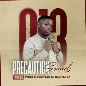 Nkukza SA – Precaution Sounds Vol. 13 (Birthday Mix)