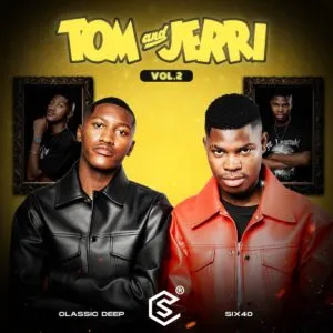 Ep: Classic Deep & Six40 - Tom & Jerri, Vol. 2