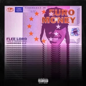 ALBUM: Flee Lord & Richard Milli – EURO MONEY