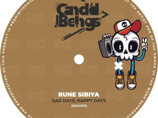 Ep: Rune Sibiya - Sad Days, Happy Days (Remixes)